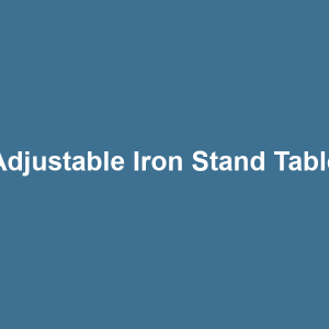 Adjustable Iron Stand Table