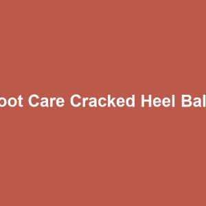 Foot Care Cracked Heel Balm