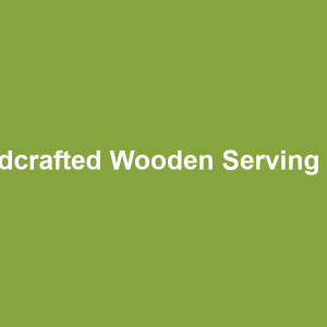 Handcrafted Wooden Serving Tray