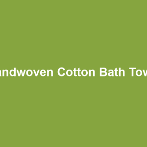 Handwoven Cotton Bath Towel