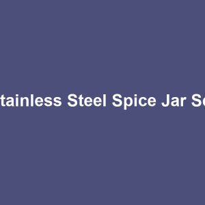 Stainless Steel Spice Jar Set
